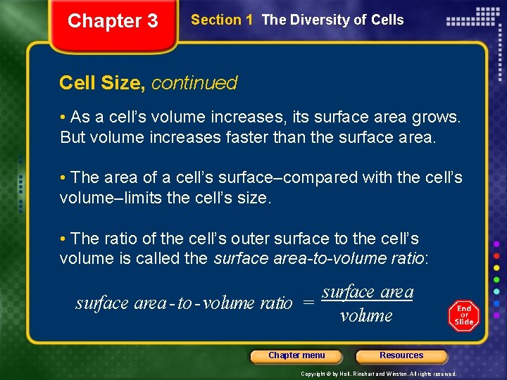 Chapter 3 Section 1 The Diversity of Cells Cell Size, continued • As a