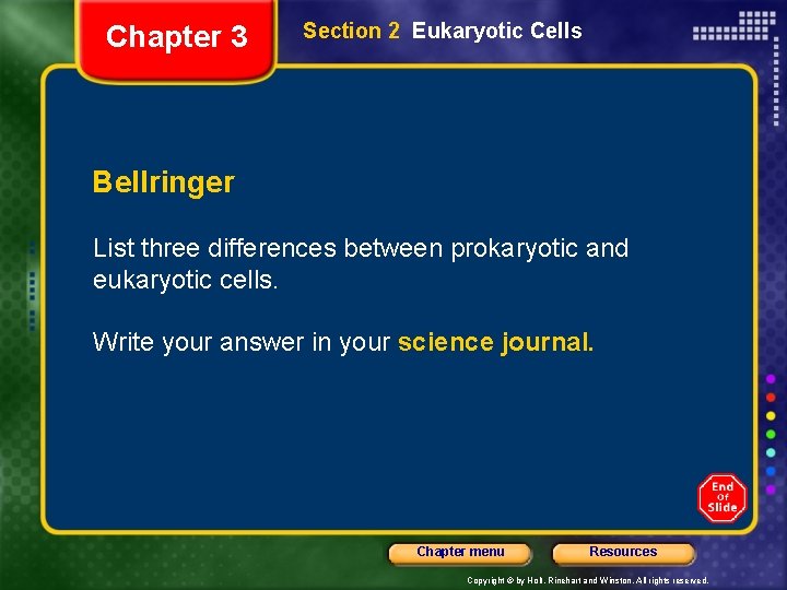 Chapter 3 Section 2 Eukaryotic Cells Bellringer List three differences between prokaryotic and eukaryotic