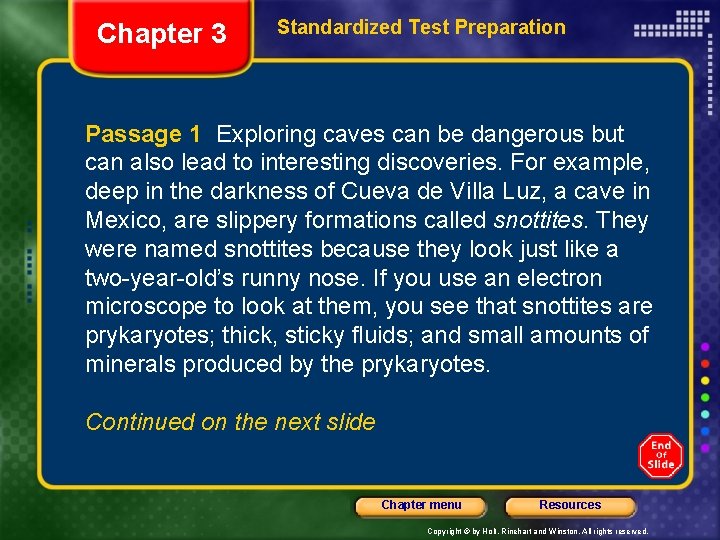 Chapter 3 Standardized Test Preparation Passage 1 Exploring caves can be dangerous but can