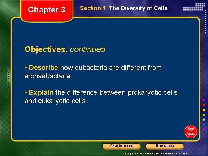 Chapter 3 Section 1 The Diversity of Cells Objectives, continued • Describe how eubacteria