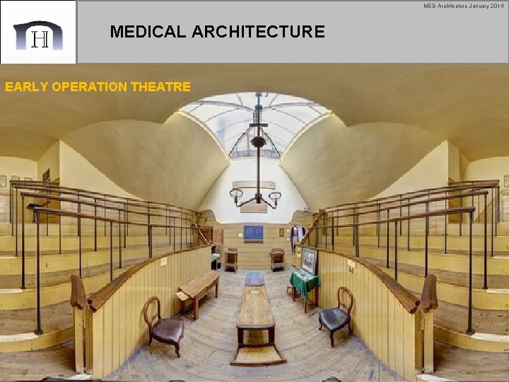 MED Architecture January 2014 MEDICAL ARCHITECTURE EARLY OPERATION THEATRE 