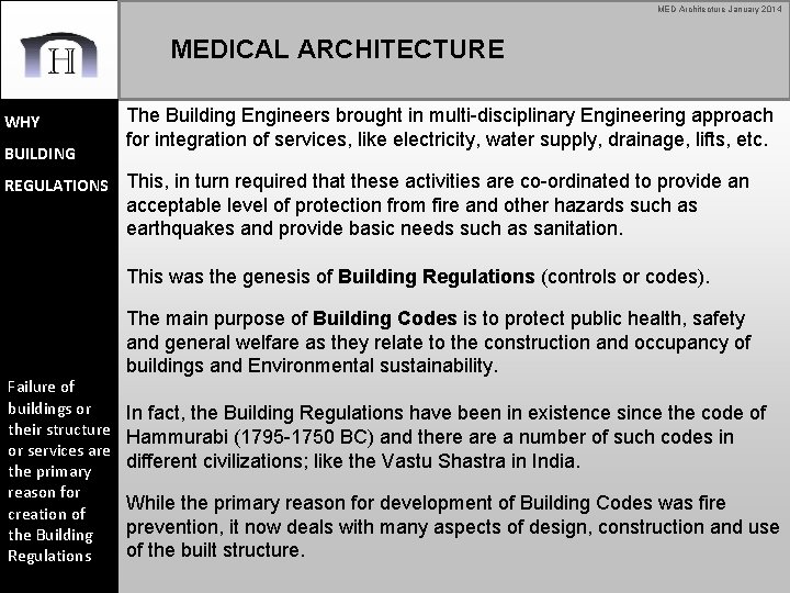 MED Architecture January 2014 MEDICAL ARCHITECTURE WHY BUILDING REGULATIONS The Building Engineers brought in