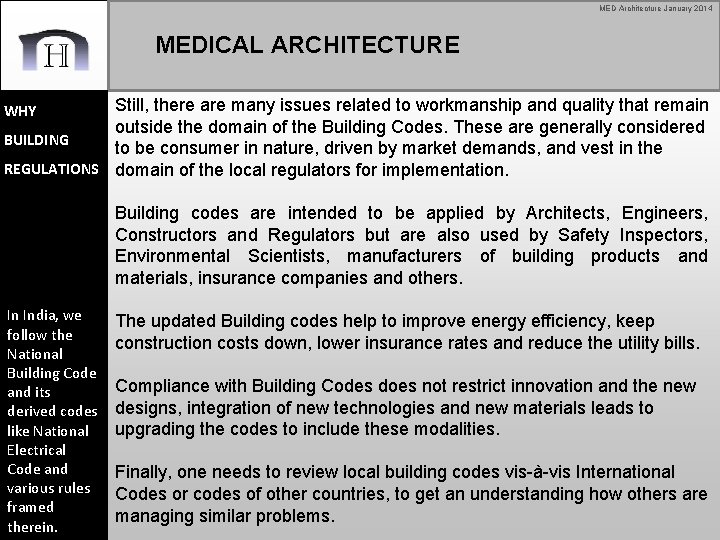 MED Architecture January 2014 MEDICAL ARCHITECTURE Still, there are many issues related to workmanship