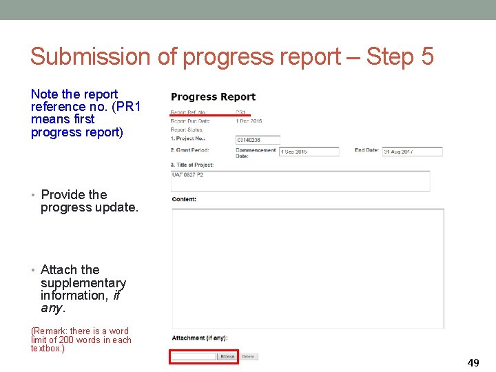 Submission of progress report – Step 5 Note the report reference no. (PR 1