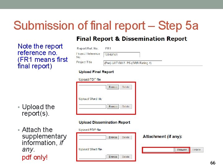 Submission of final report – Step 5 a Note the report reference no. (FR