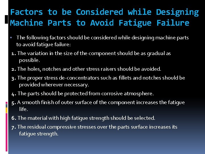 Factors to be Considered while Designing Machine Parts to Avoid Fatigue Failure • The Factors to be Considered while Designing Machine Parts to Avoid Fatigue Failure • The