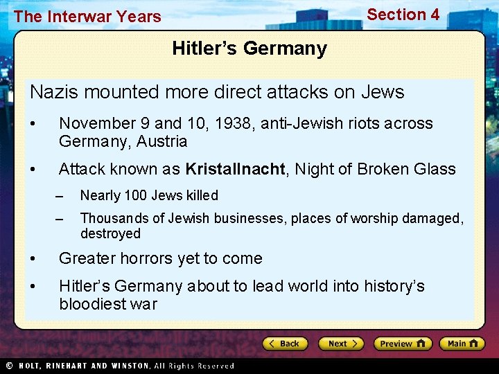 Section 4 The Interwar Years Hitler’s Germany Nazis mounted more direct attacks on Jews