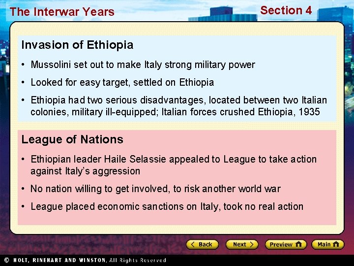 The Interwar Years Section 4 Invasion of Ethiopia • Mussolini set out to make