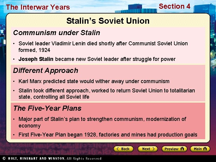 The Interwar Years Section 4 Stalin’s Soviet Union Communism under Stalin • Soviet leader