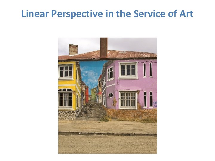 Linear Perspective in the Service of Art Linear Perspective in the Service of Art