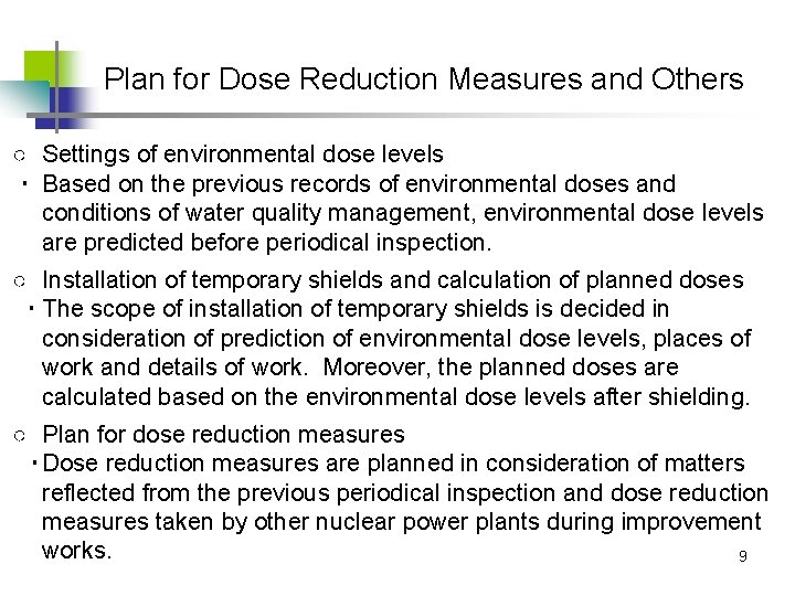 Plan for Dose Reduction Measures and Others ○ Settings of environmental dose levels ・