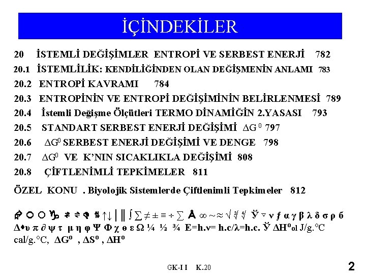 İÇİNDEKİLER 20 20. 1 20. 2 20. 3 20. 4 20. 5 20. 6