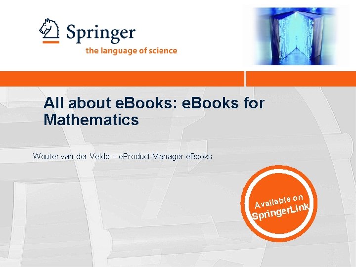 All about e. Books: e. Books for Mathematics Wouter van der Velde – e.