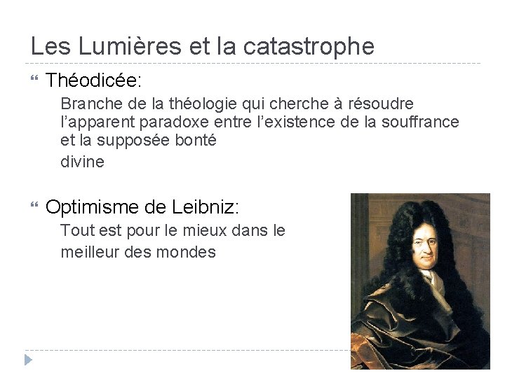 Les Lumières et la catastrophe Théodicée: Branche de la théologie qui cherche à résoudre