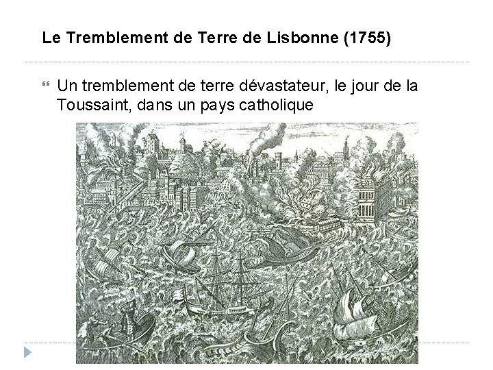 Le Tremblement de Terre de Lisbonne (1755) Un tremblement de terre dévastateur, le jour