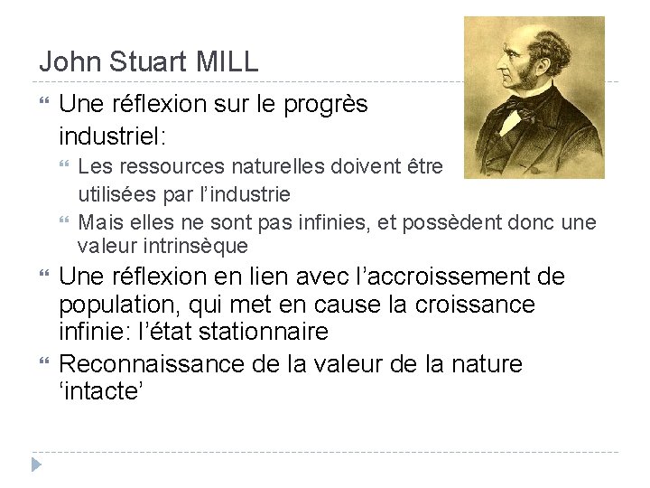 John Stuart MILL Une réflexion sur le progrès industriel: Les ressources naturelles doivent être