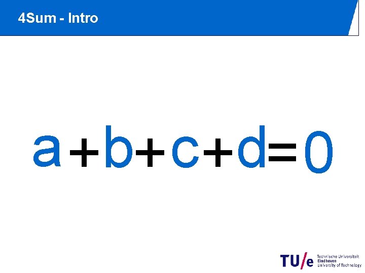 4 Sum - Intro a +b+ c +d= 0 