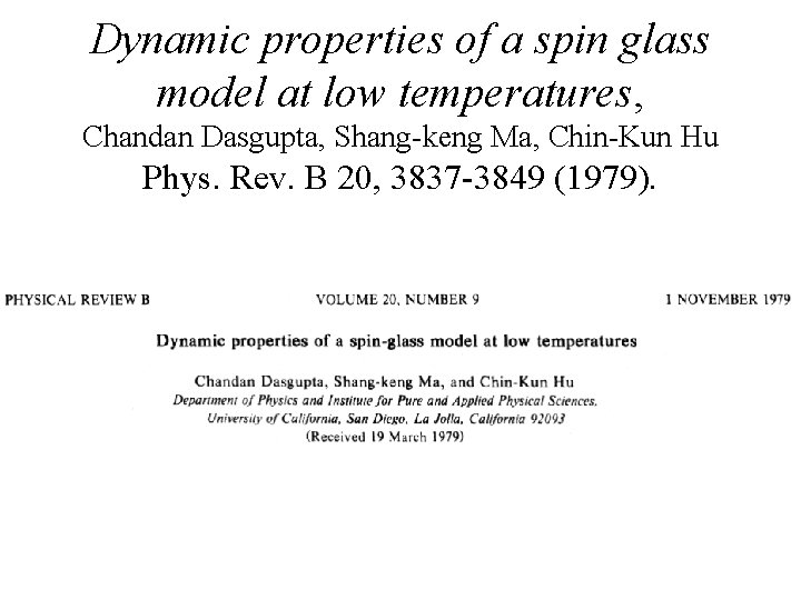 Dynamic properties of a spin glass model at low temperatures, Chandan Dasgupta, Shang-keng Ma,