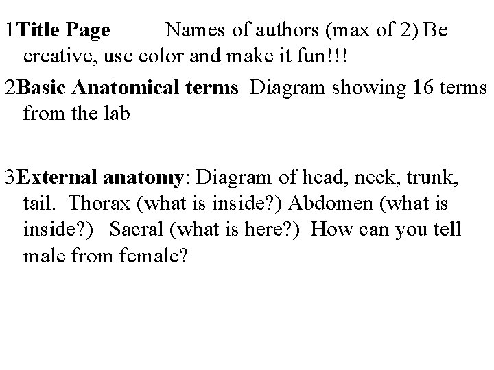 1 Title Page Names of authors (max of 2) Be creative, use color and