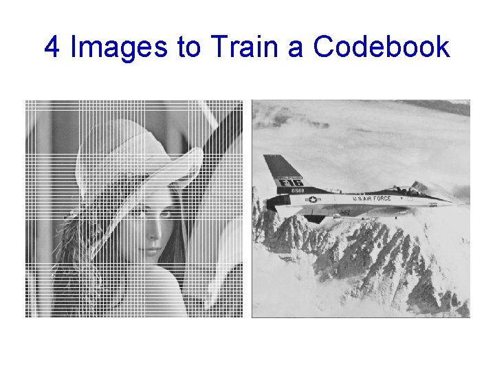 4 Images to Train a Codebook 