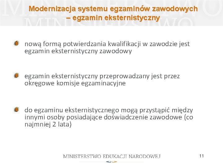 Modernizacja systemu egzaminów zawodowych – egzamin eksternistyczny nową formą potwierdzania kwalifikacji w zawodzie jest