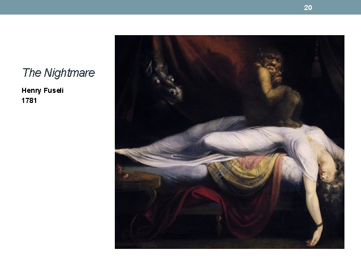 20 The Nightmare Henry Fuseli 1781 