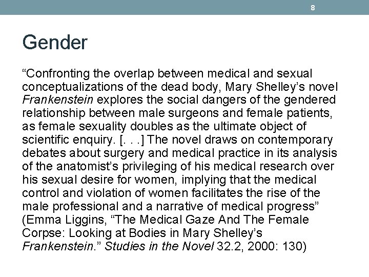 8 Gender “Confronting the overlap between medical and sexual conceptualizations of the dead body,