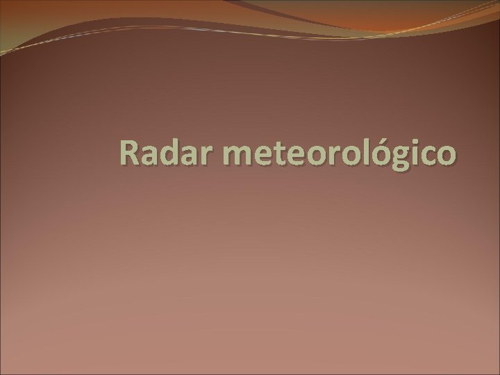 Radar meteorológico 