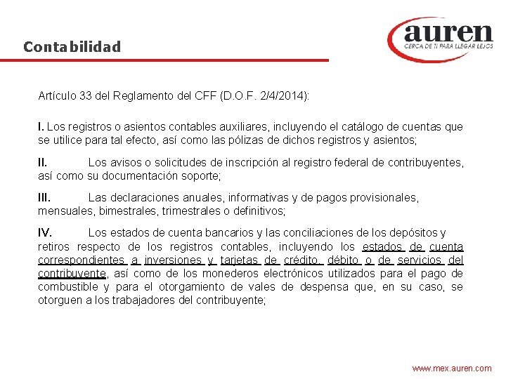 Contabilidad Artículo 33 del Reglamento del CFF (D. O. F. 2/4/2014): I. Los registros