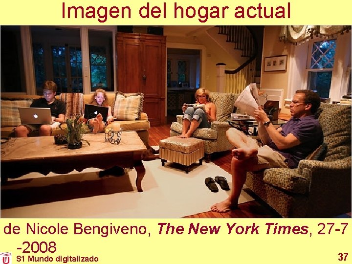 Imagen del hogar actual de Nicole Bengiveno, The New York Times, 27 -7 -2008