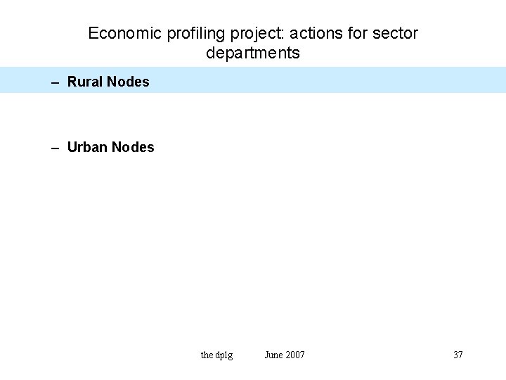 Economic profiling project: actions for sector departments – Rural Nodes – Urban Nodes the