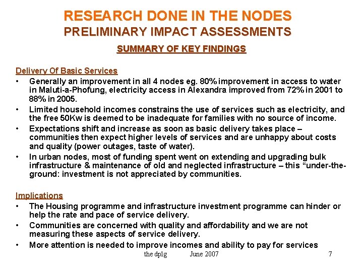 RESEARCH DONE IN THE NODES PRELIMINARY IMPACT ASSESSMENTS SUMMARY OF KEY FINDINGS Delivery Of