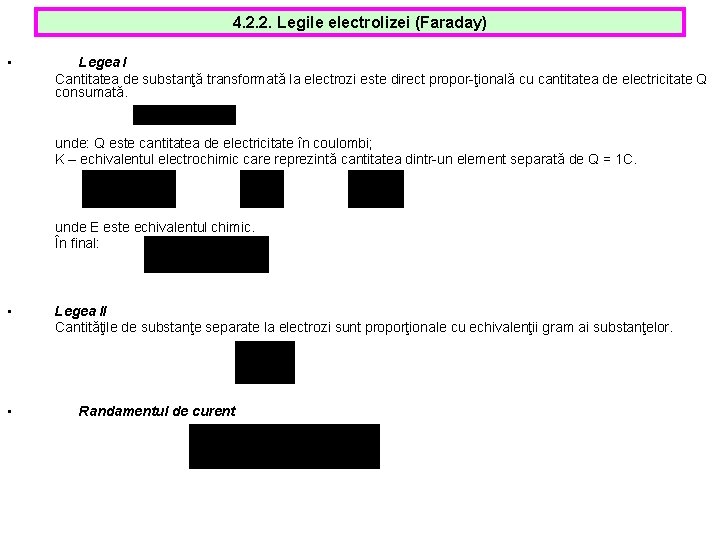 4. 2. 2. Legile electrolizei (Faraday) • Legea I Cantitatea de substanţă transformată la 4. 2. 2. Legile electrolizei (Faraday) • Legea I Cantitatea de substanţă transformată la