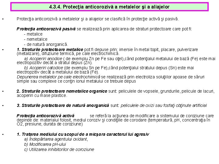 4. 3. 4. Protecţia anticorozivă a metalelor şi a aliajelor • • Protecţia anticorozivă 4. 3. 4. Protecţia anticorozivă a metalelor şi a aliajelor • • Protecţia anticorozivă