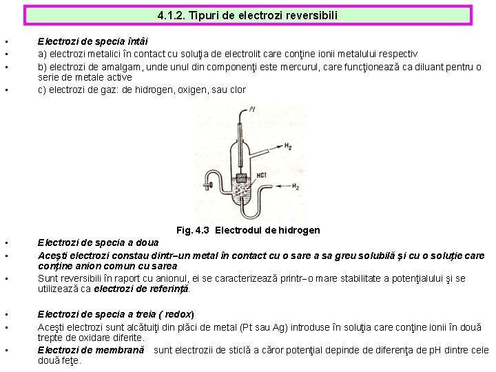 4. 1. 2. Tipuri de electrozi reversibili • • Electrozi de specia întâi a) 4. 1. 2. Tipuri de electrozi reversibili • • Electrozi de specia întâi a)