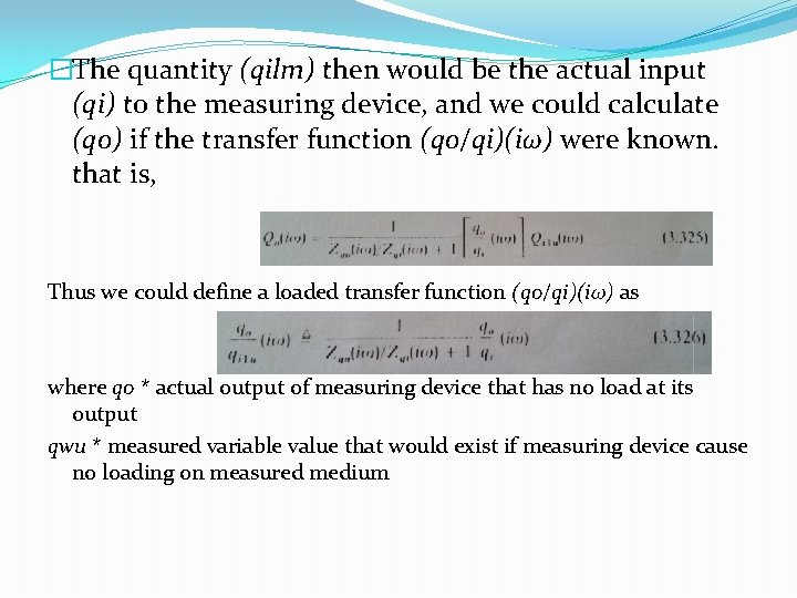 �The quantity (qilm) then would be the actual input (qi) to the measuring device,