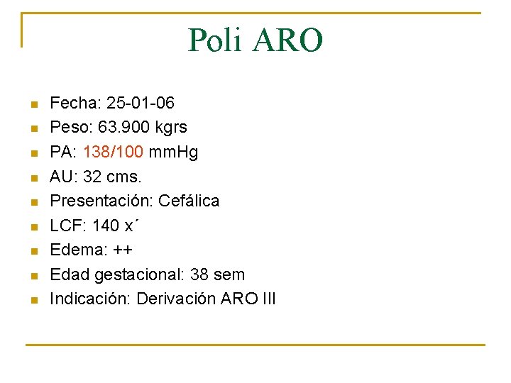 Poli ARO n n n n n Fecha: 25 -01 -06 Peso: 63. 900