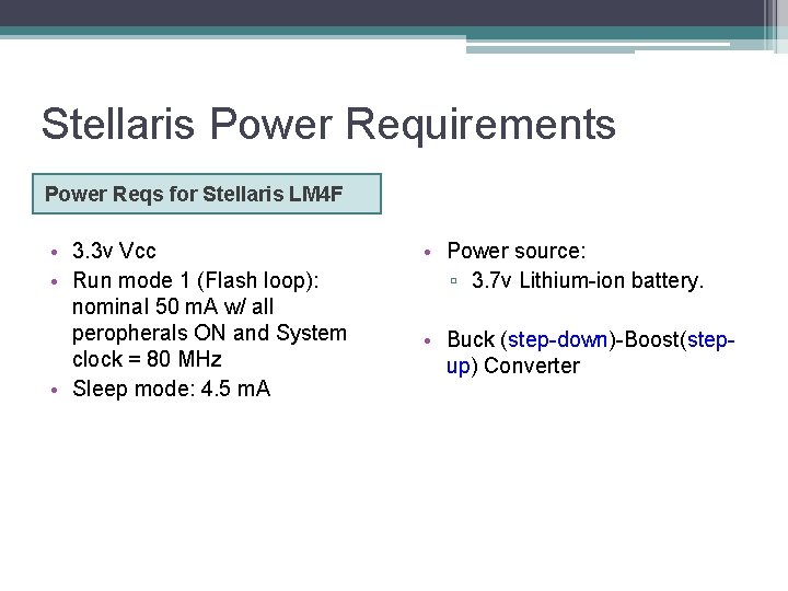 Stellaris Power Requirements Power Reqs for Stellaris LM 4 F • 3. 3 v