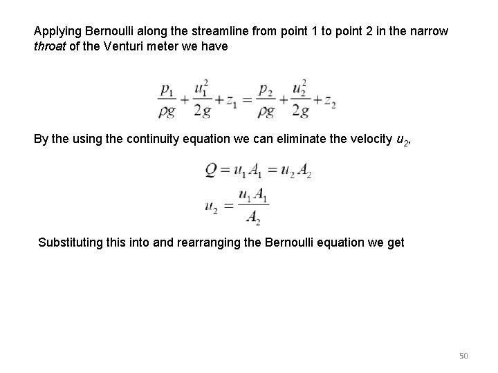 Applying Bernoulli along the streamline from point 1 to point 2 in the narrow