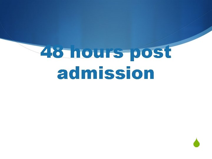 48 hours post admission Pulse oximeter drops and becomes difficult to read – what