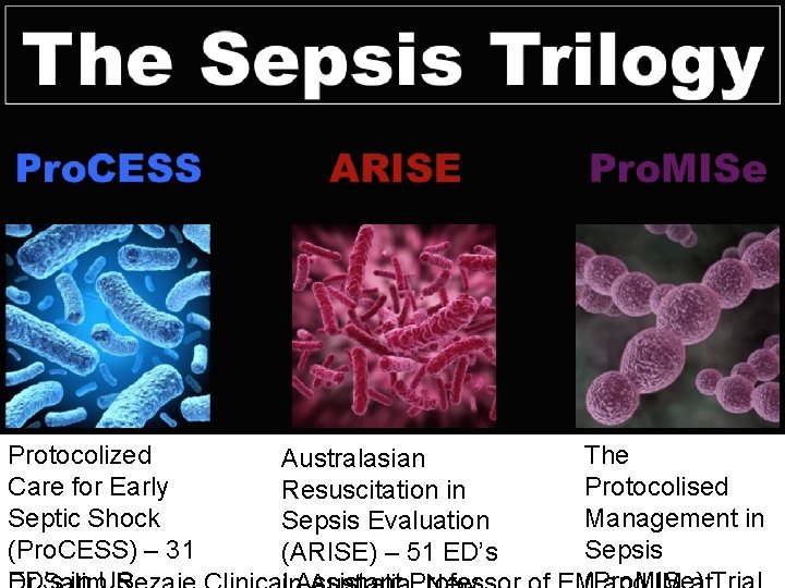 Protocolized Care for Early Septic Shock (Pro. CESS) – 31 Australasian Resuscitation in Sepsis