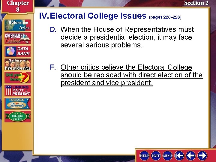 IV. Electoral College Issues (pages 223– 226) D. When the House of Representatives must