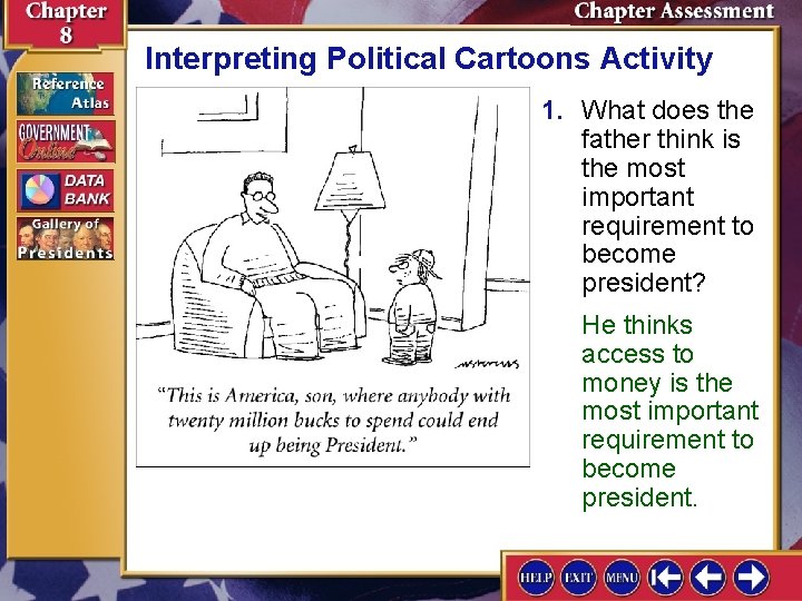 Interpreting Political Cartoons Activity 1. What does the father think is the most important