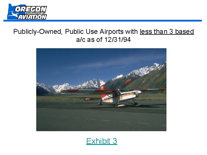 Publicly-Owned, Public Use Airports with less than 3 based a/c as of 12/31/94 Exhibit