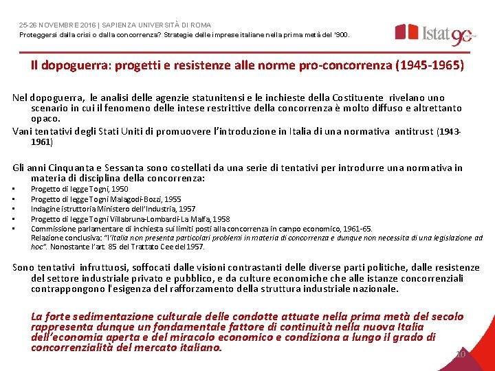 25 -26 NOVEMBRE 2016 | SAPIENZA UNIVERSITÀ DI ROMA Proteggersi dalla crisi o dalla