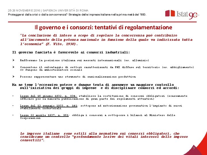 25 -26 NOVEMBRE 2016 | SAPIENZA UNIVERSITÀ DI ROMA Proteggersi dalla crisi o dalla