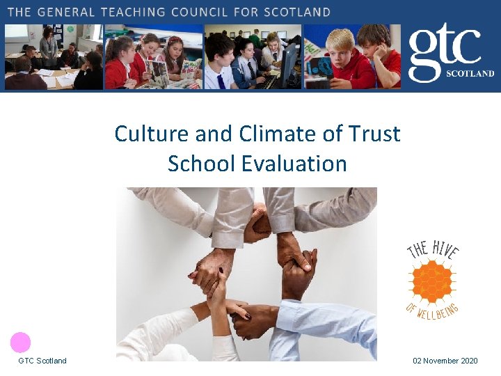 Culture and Climate of Trust School Evaluation GTC Scotland 02 November 2020 