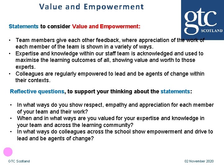 Value and Empowerment Statements to consider Value and Empowerment: • Team members give each