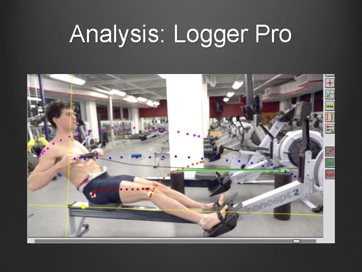 Analysis: Logger Pro Analysis: Logger Pro