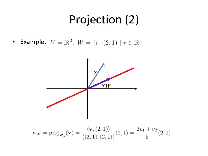 Projection (2) • Example: 
